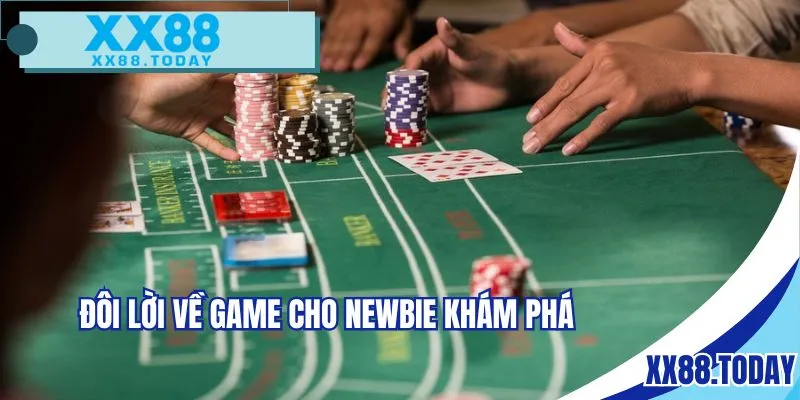 Đôi lời về game cho Newbie khám phá